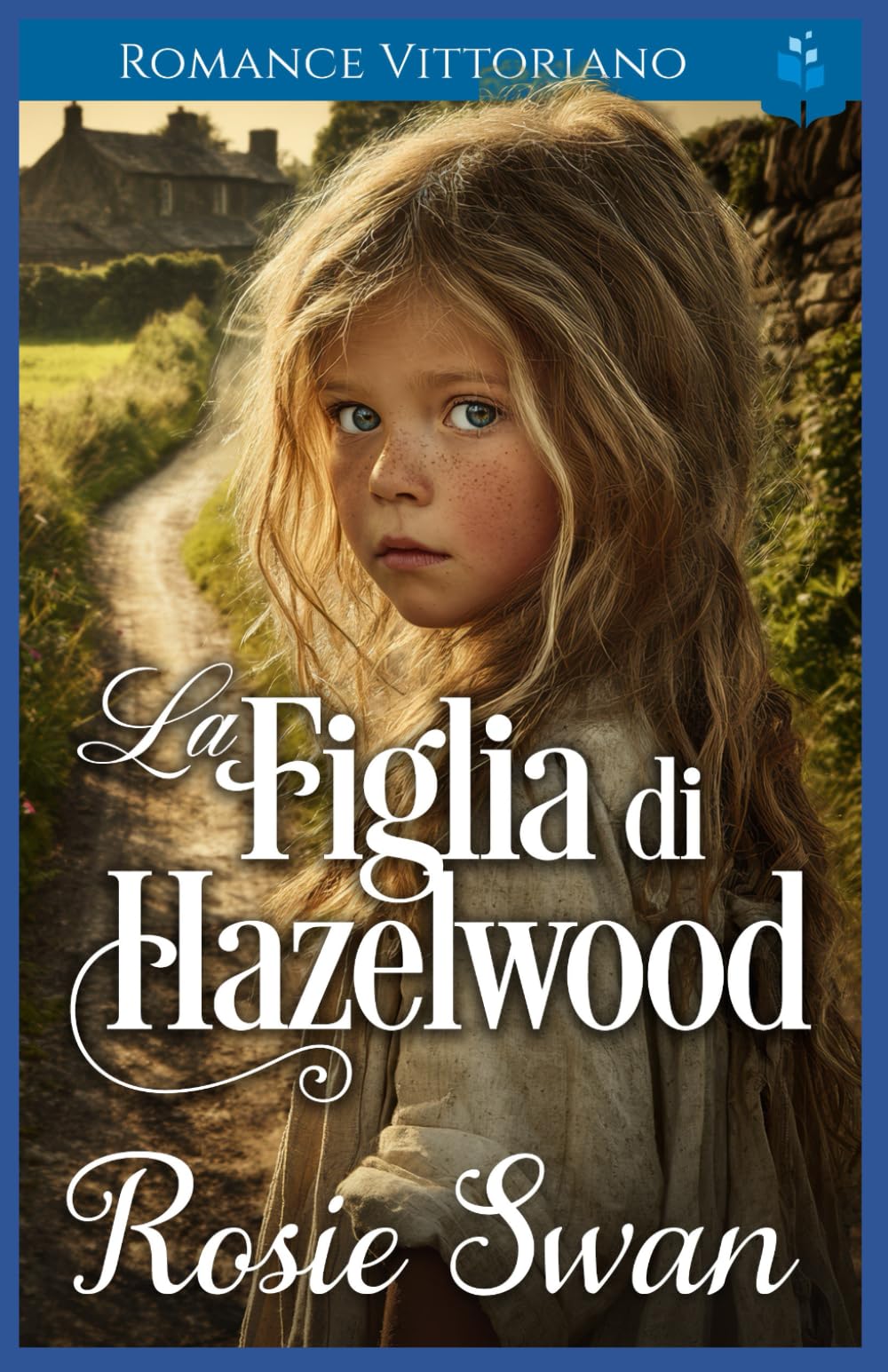 La Figlia di Hazelwood: Romance Vittoriano