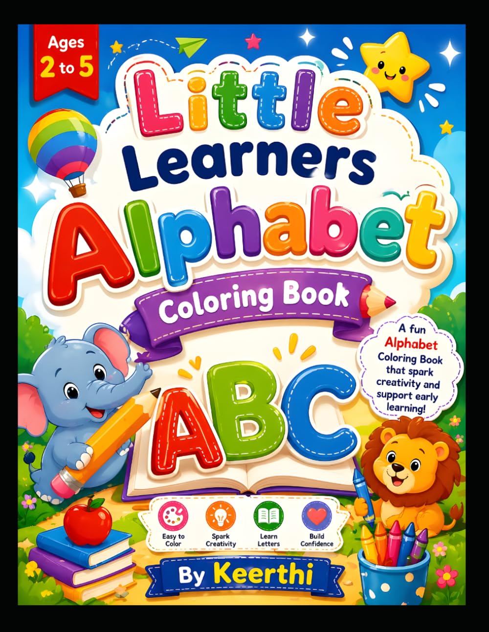 Little Learners Alphabet Coloring Book: Early Learning ABC Book for Toddlers