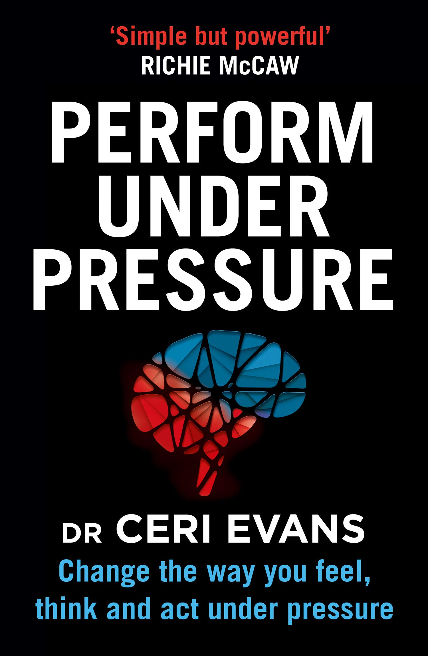 Performance Under Pressure Paperback – September 5, 2019