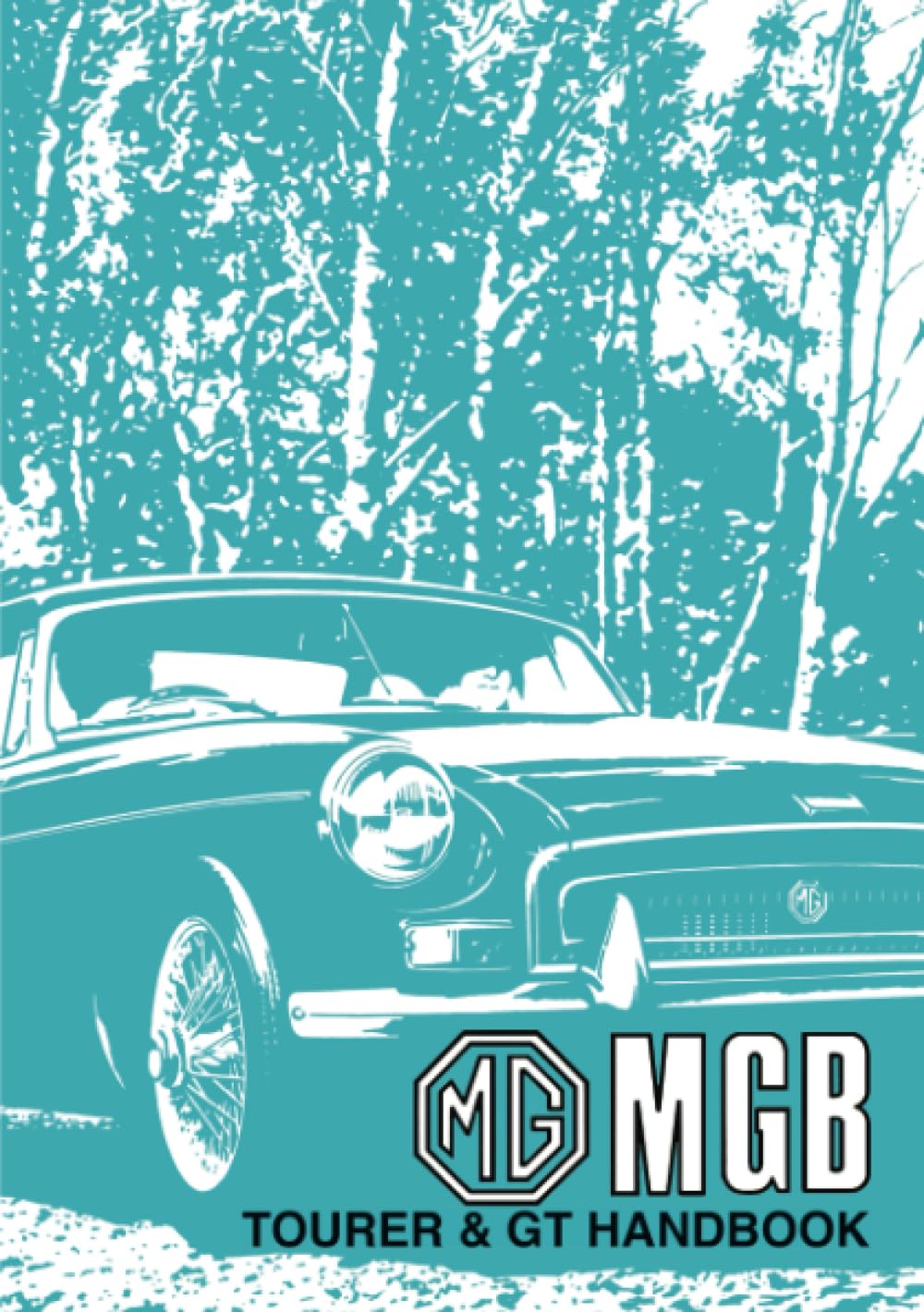 MG MGB Tourer and GT: Owners' Handbook