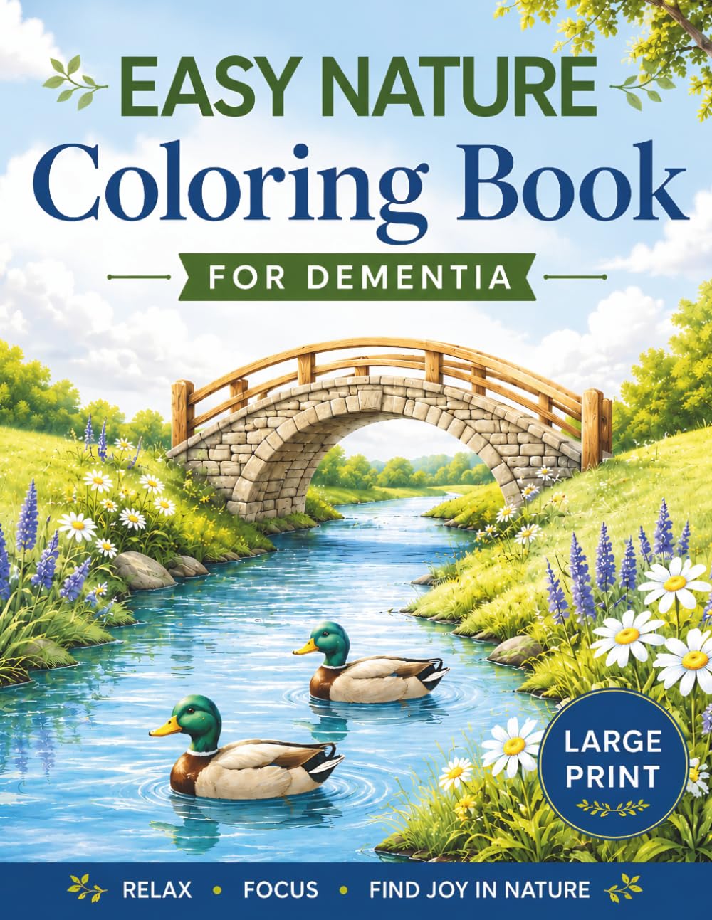 Dementia Coloring Book: 50 Simple Nature Coloring Pages for Seniors and the Elderly – Easy, Calming Designs for Relaxation, Focus, and Peaceful Moments at Home or in Care Settings