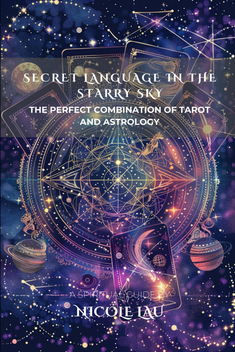 Secret Language in the Starry Sky: The Perfect Combination of Tarot and Astrology