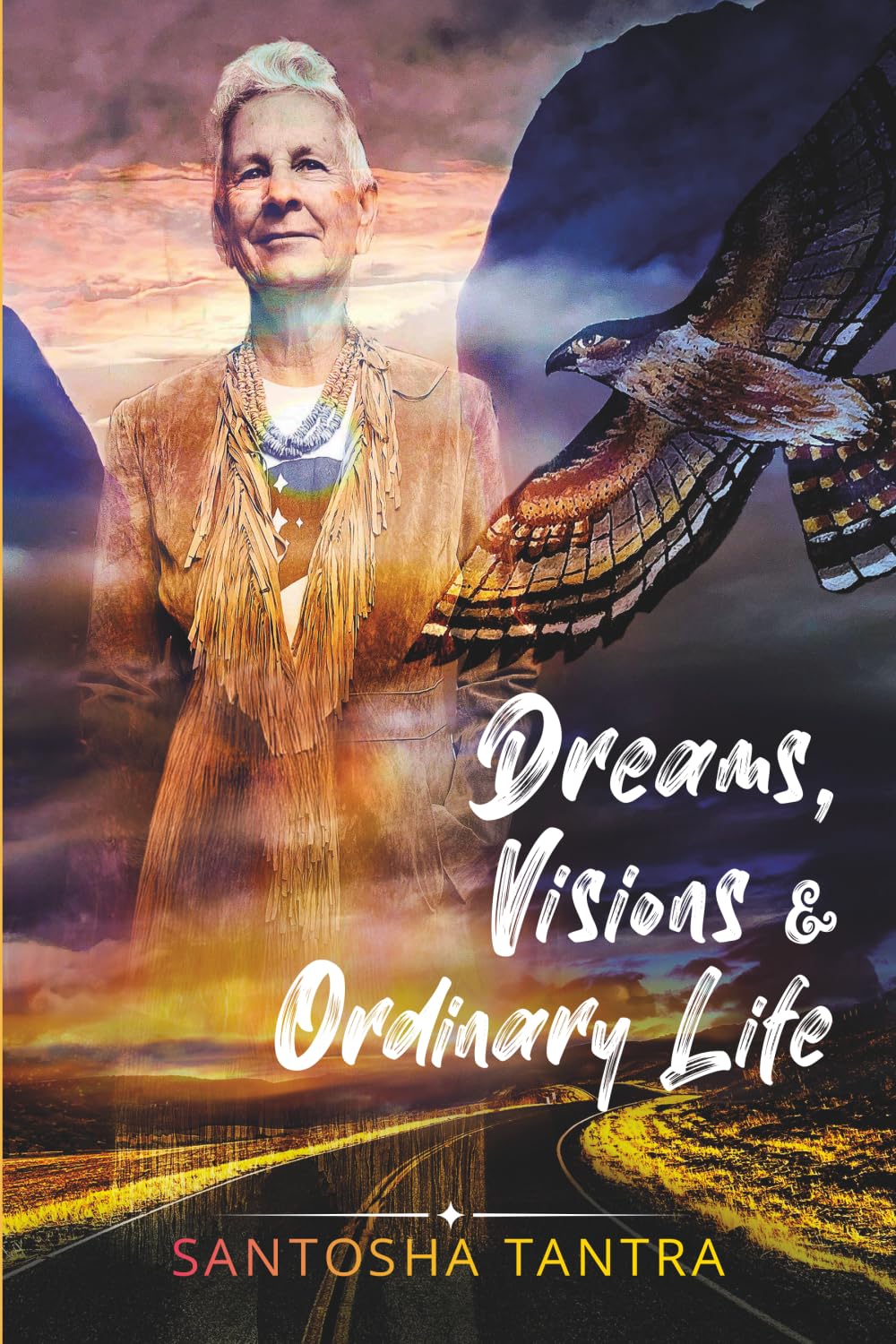 Dreams, Visions & Ordinary Life