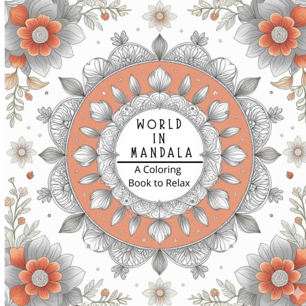 World in Mandala: A Coloring Book to Relax
