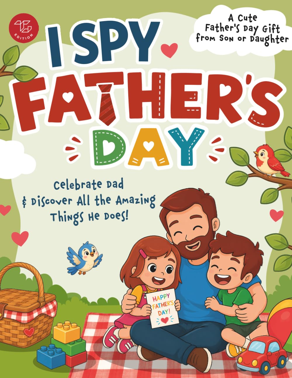 I Spy Father’s Day: Celebrate Dad & Discover All the Amazing Things He Does! A Cute Father's Day Gift from Son or Daughter (I Spy Books for Toddlers)