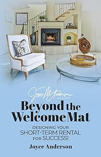 Beyond the Welcome Mat: Designing Your Short-Term Rental for Success