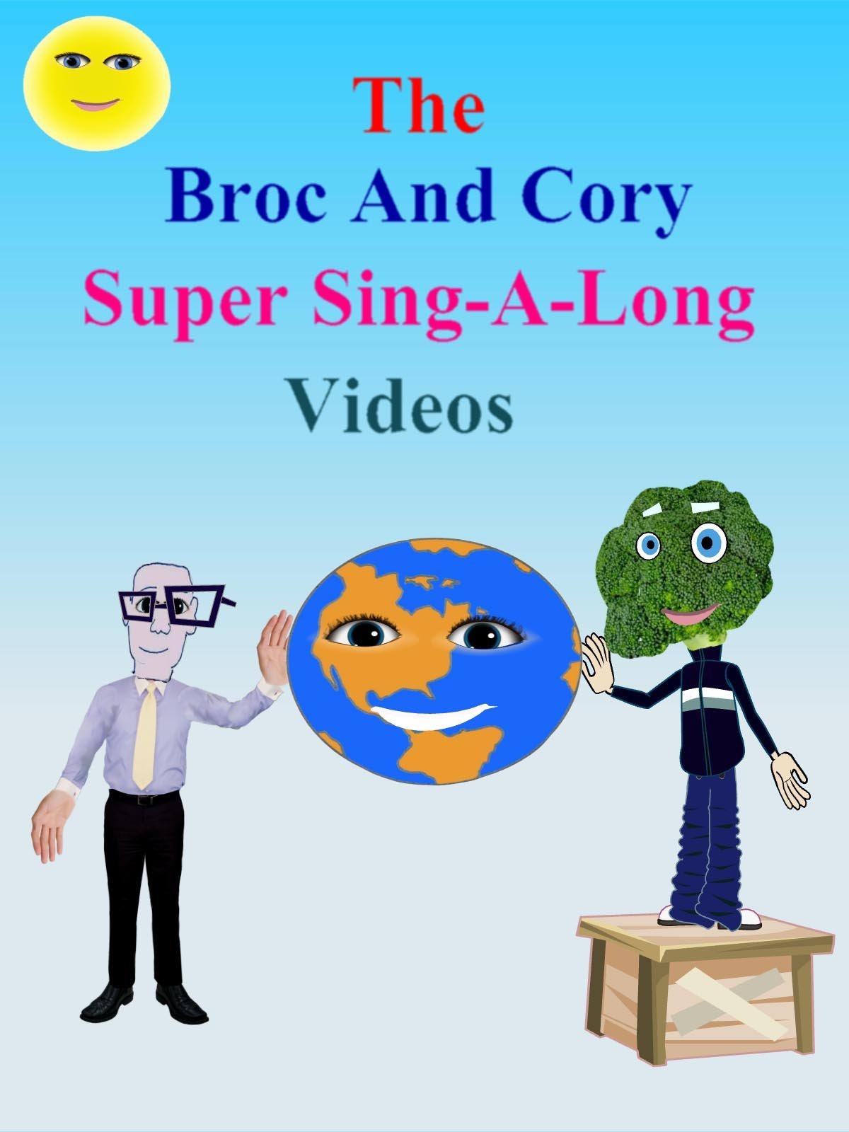 The Broc And Cory Super Sing-A-Long Videos