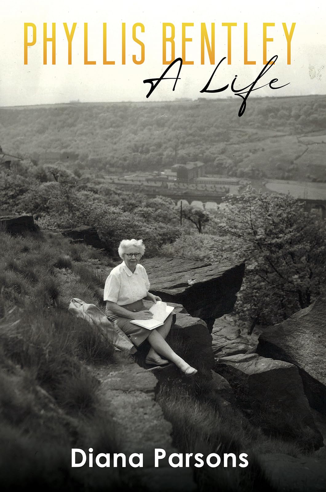 Phyllis Bentley A Life by Diana Parsons (Paperback Book)
