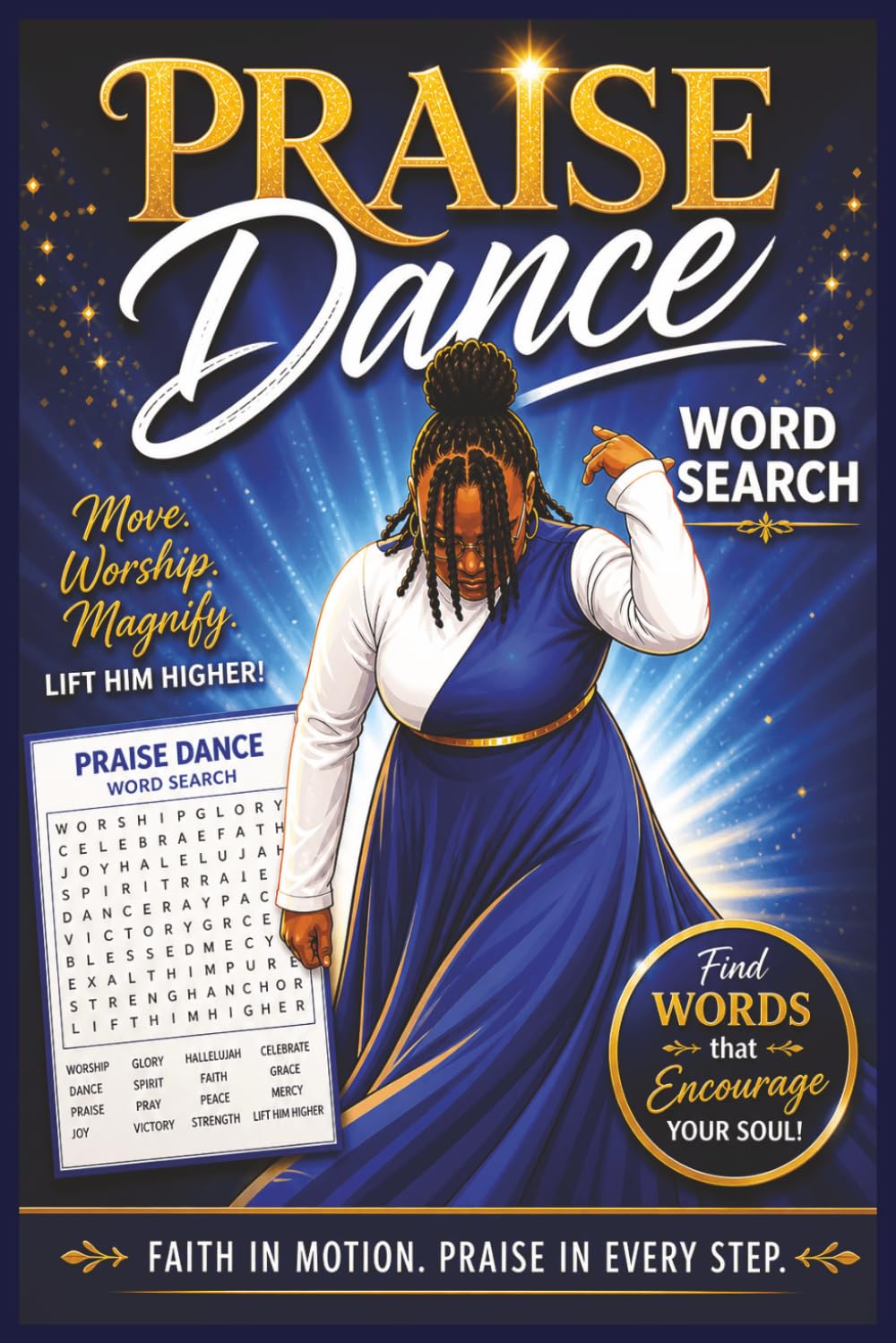 Praise Dance Word Search Puzzle Book: Word Searches with Easy to read print about Praise Dance, Worship, Faith and More | 6x9 inches, 110 pages| 50+ ... Gift for Dancers, hoildays, and Free Time..