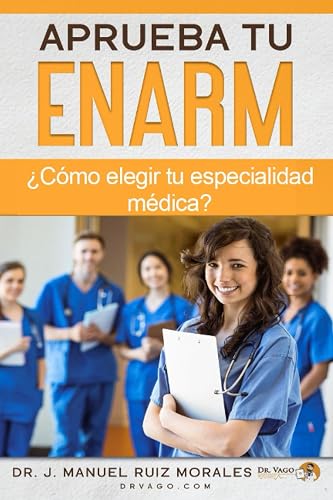 Aprueba tu ENARM: ¿Cómo elegir tu especialidad médica?