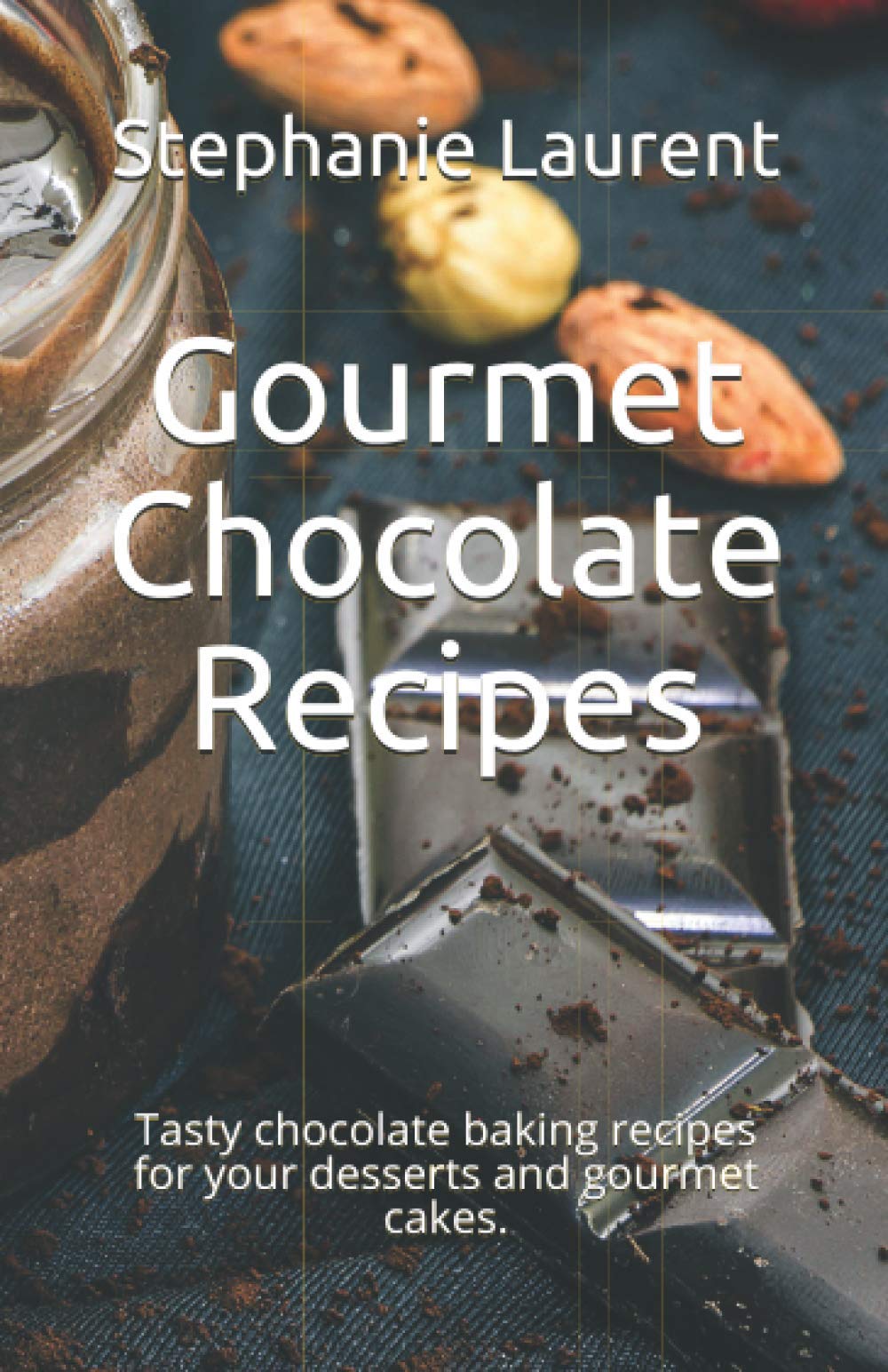Gourmet Chocolate Recipes: Tasty chocolate baking recipes for your desserts and gourmet cakes.