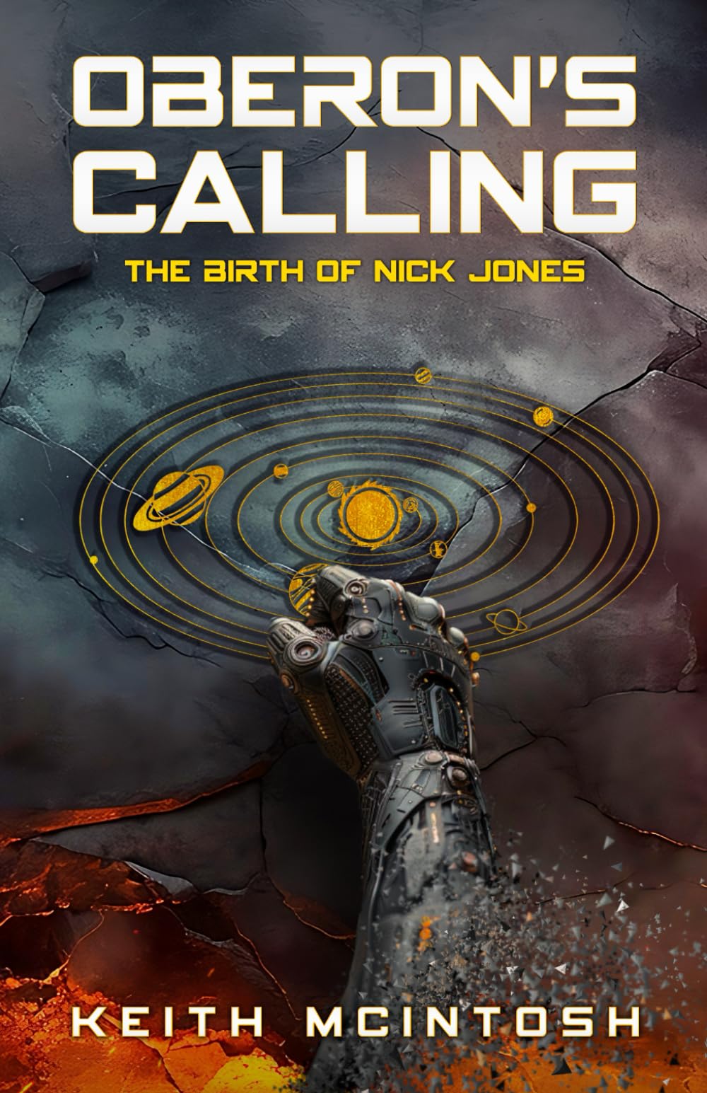 Oberon's Calling: The Birth of Nick Jones: A Science-Fiction Action Thriller: 1 (The Nick Jones Saga)