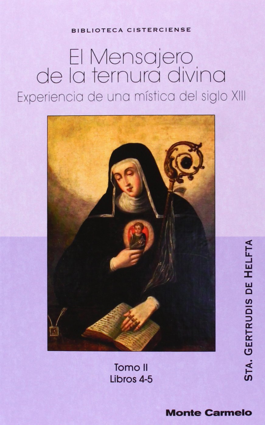 El mensajero de la ternura Divina: Experiencia de una mística del siglo XIII. Tomo II (BIBLIOTECA CISTERCIENSE)