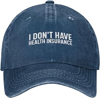 I Don't Have Health Insurance Hat for Men Funny Baseball Cap Funny Gifts for Men
