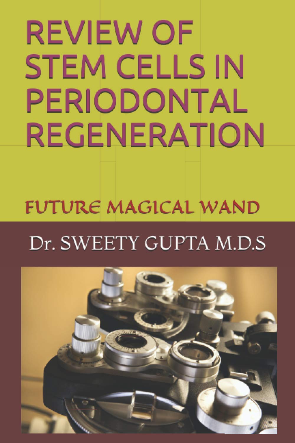 REVIEW OF STEM CELLS IN PERIODONTAL REGENERATION: FUTURE MAGICAL WAND
