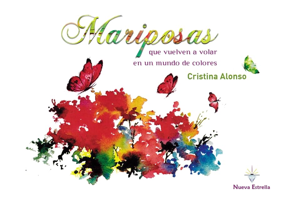 Portada de Mariposas Que Vuelven a Volar en un Mundo de Colores