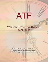 ATF: Webster's Timeline History, 1671 - 2007