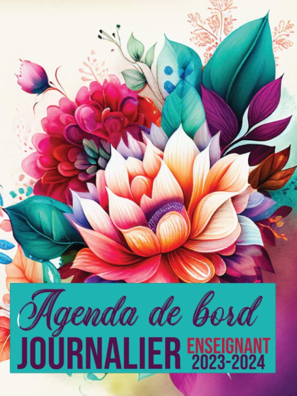 Agenda de bord journalier enseignant 2023-2024: Agenda Professeur| Format A4, Carnet De Bord Année Scolaire 2023/2024| D’août 2023 A Juillet 2024| ... Professeur| 425 Pages, 1 Page Par Jour