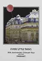 その他 EVERY LITTLE THING 15th Anniversary Concert Tour 2011-2012 ORDINARY(Blu-ray Disc) oyj0otl Amazon.co.jp: EVERY LITTLE THING 15th Anniversary Concert