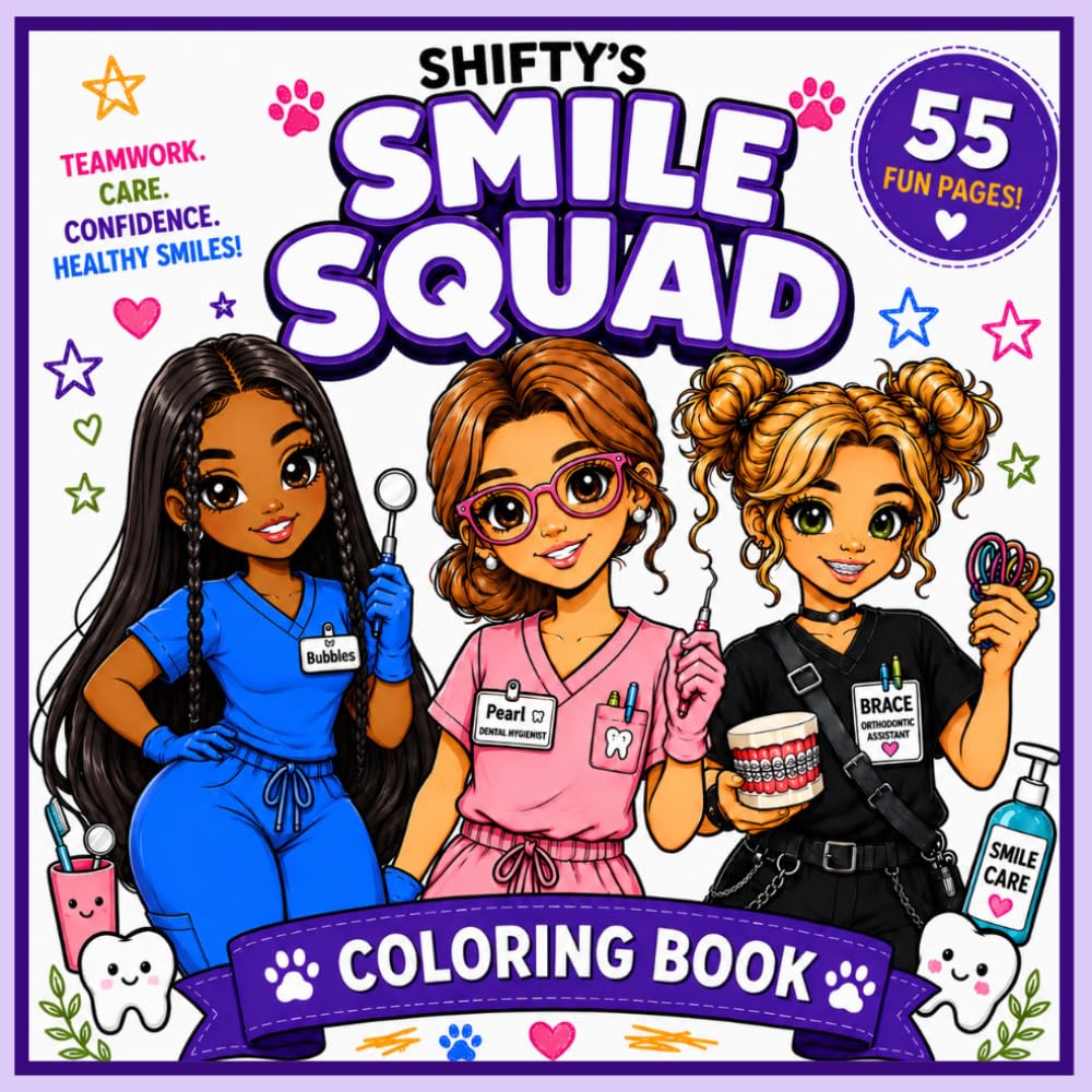 Shifty's Smile Squad: 55 Fun Pages of Dental Adventures