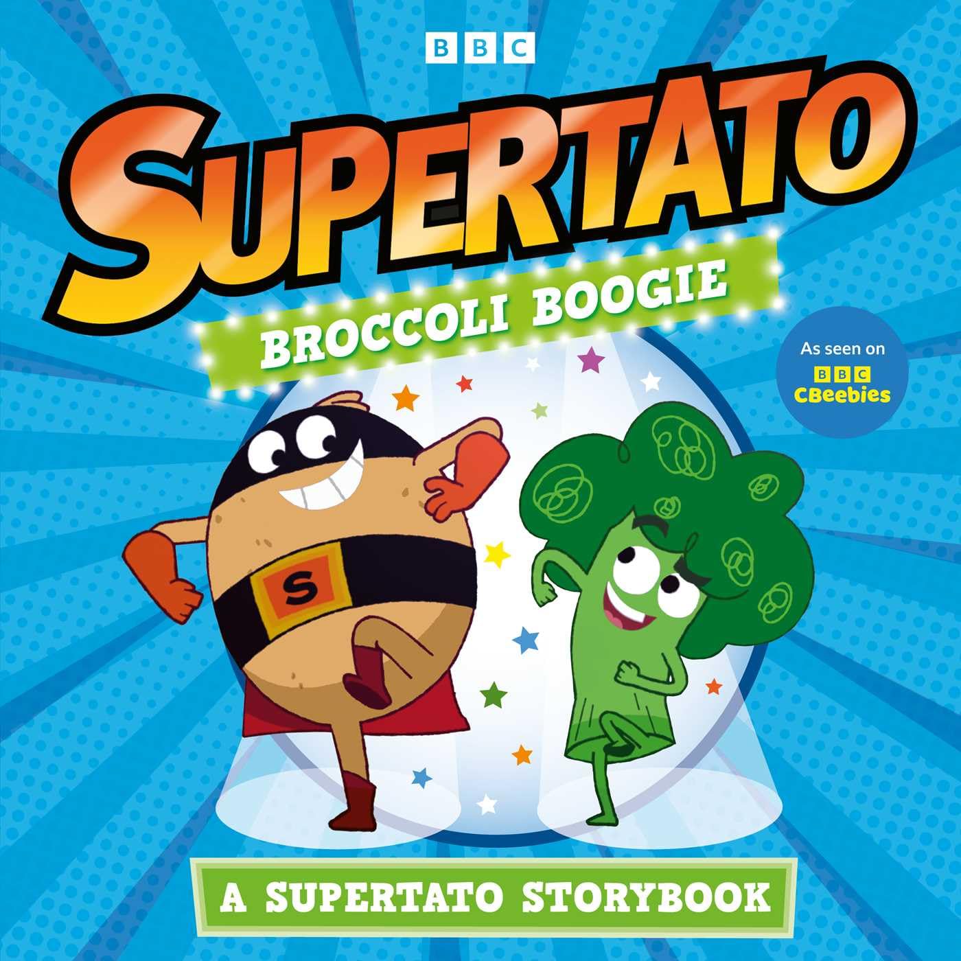 Broccoli Boogie: A Supertato Storybook by  Supertato - 9781398543218
