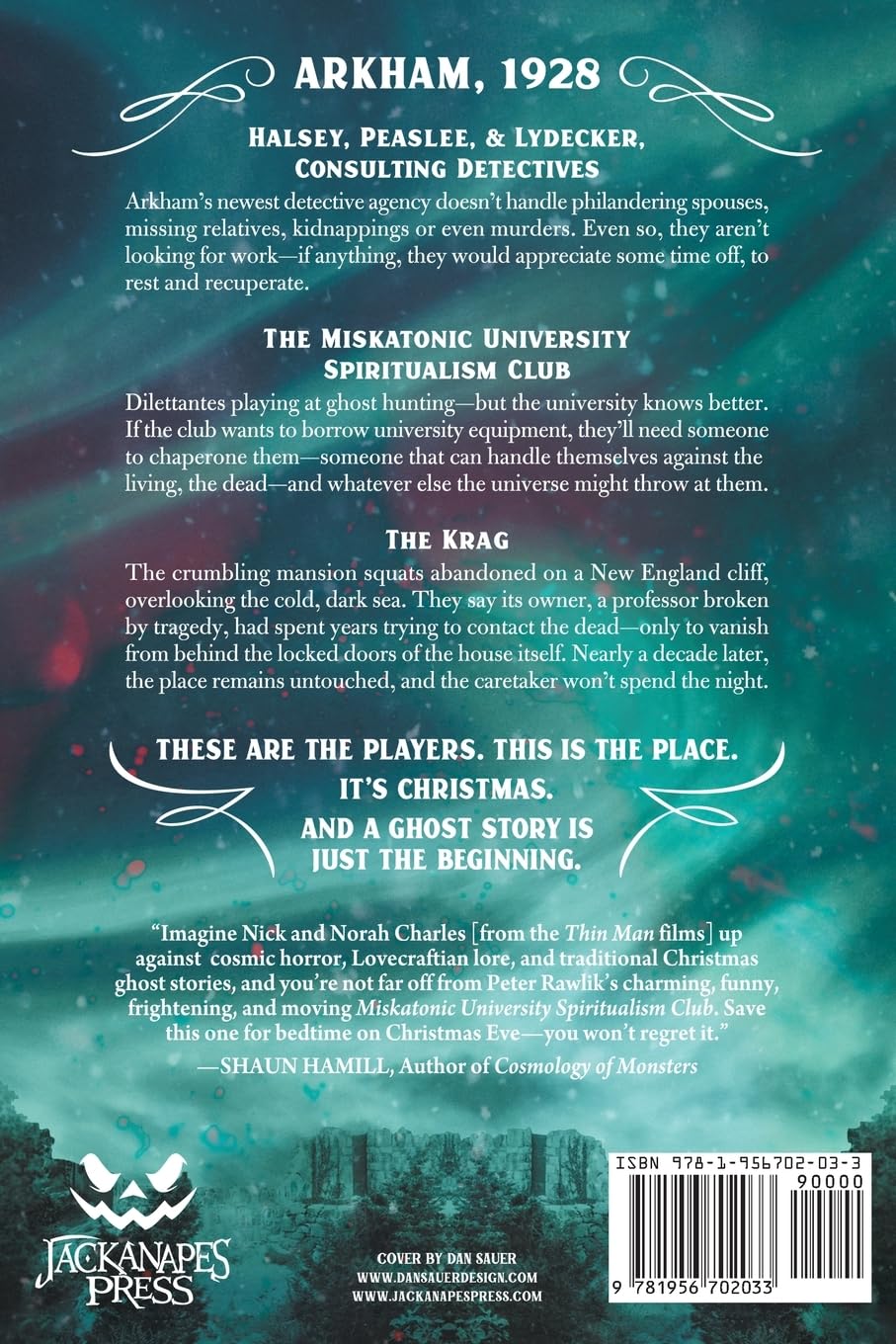The Miskatonic University Spiritualism Club (Halsey, Peaslee & Lydecker, Consulting Detectives)