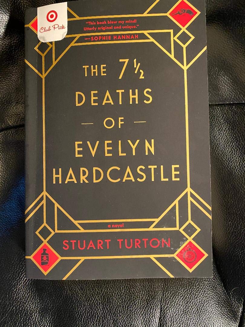 The 7 1/2 Deaths of Evelyn Hardcastle Stuart Turton 9781492698333 Books