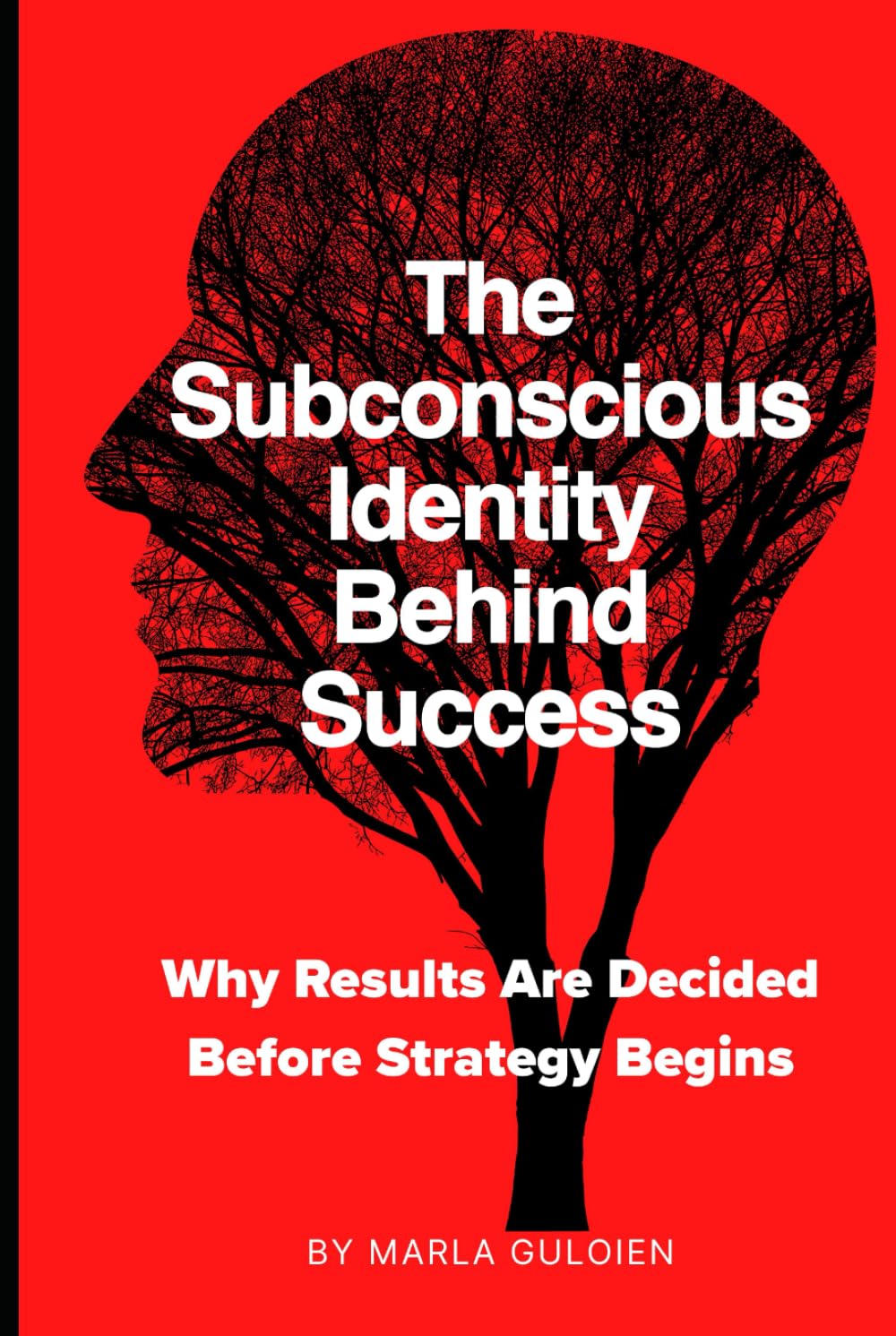 The Subconscious Identity Behind Success: Why Results Are Decided Before Strategy Begins