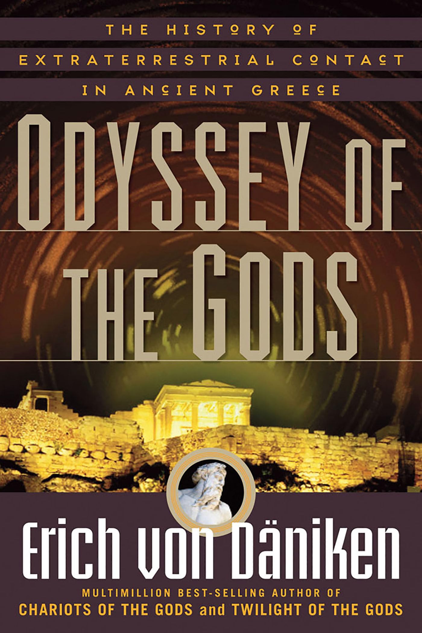 Odyssey of the Gods: The History of Extraterrestr by Erich von Daniken PAPERBACK