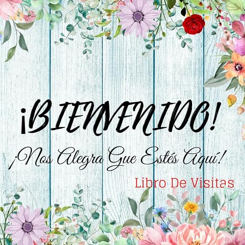 ¡BIENVENIDO! Libro de Visitas: Para Hoteles, Cabina, Casa de Vacaciones, Casa del Lago y Casa de la Playa