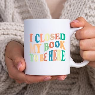 Retro Sarcastic Quote Book Lover I Closed My Book to Be Here BlackMug, Tea Mug, Tea Cup, Coffee Cup