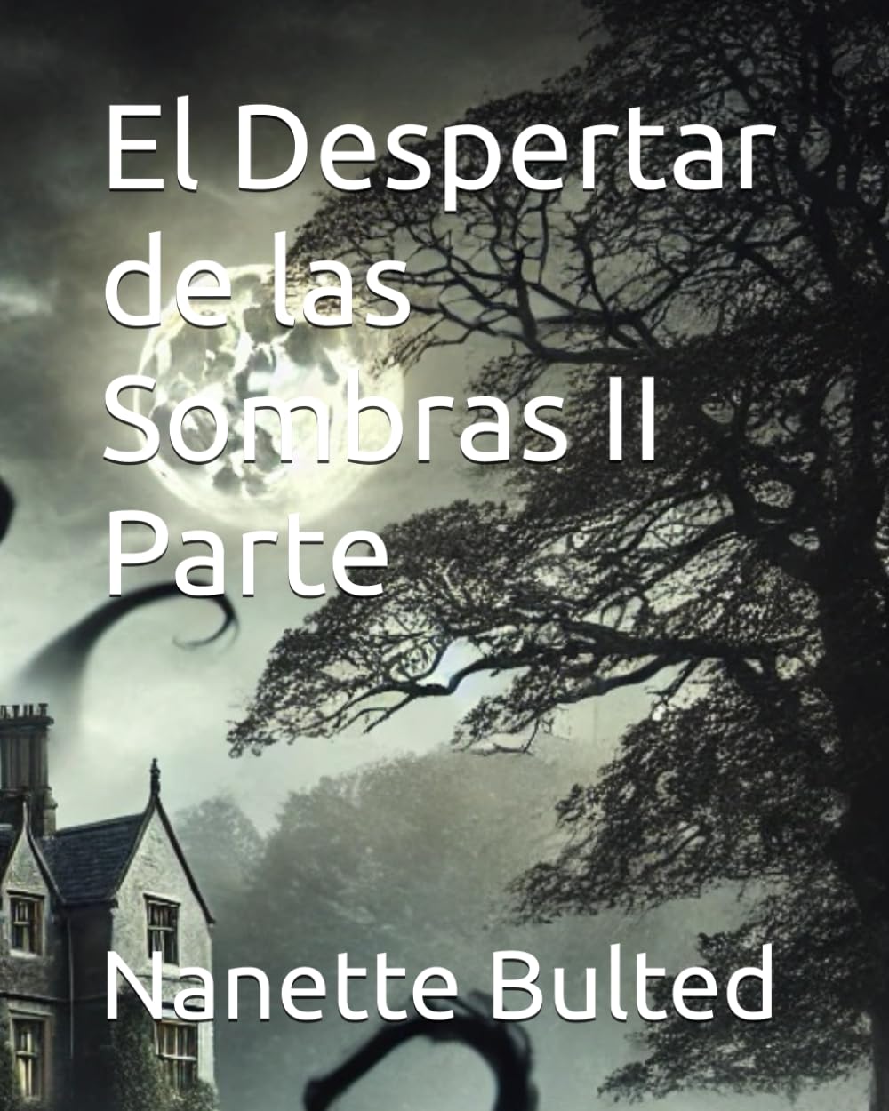 El Despertar de las Sombras II Parte