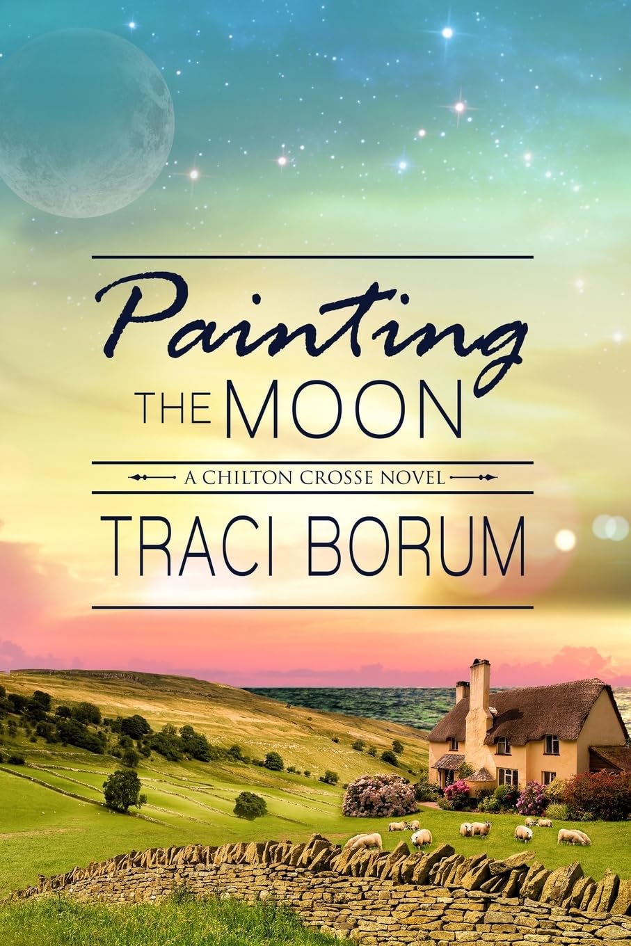 Painting the Moon: Volume 1 (Chilton Crosse)
