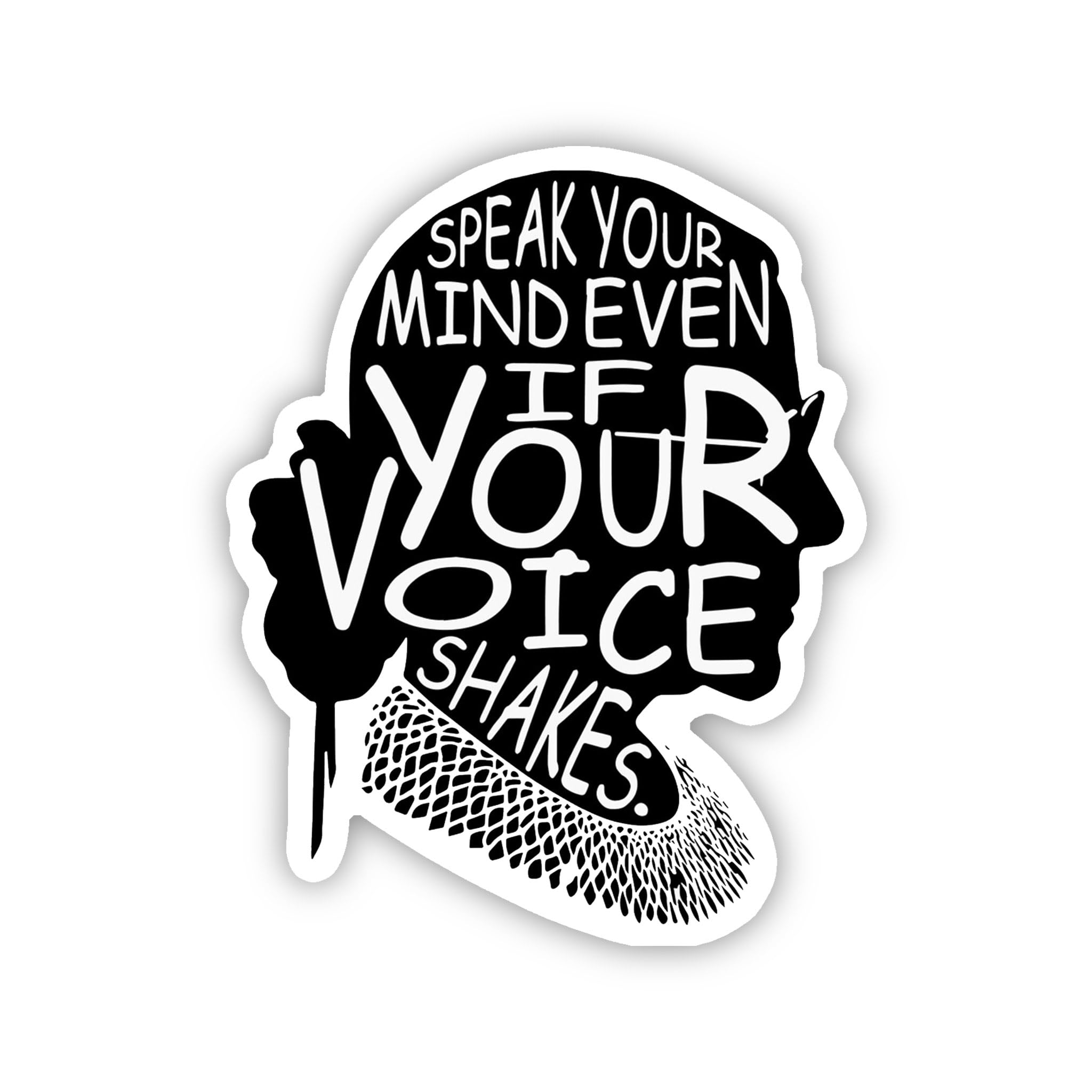 Speak Your Mind Even If Your Voice Shakes Sticker, Ruth Bader Ginsburg Sticker, RBG Sticker, Feminist Sticker, RBG Vinyl Sticker, Laptop (1)
