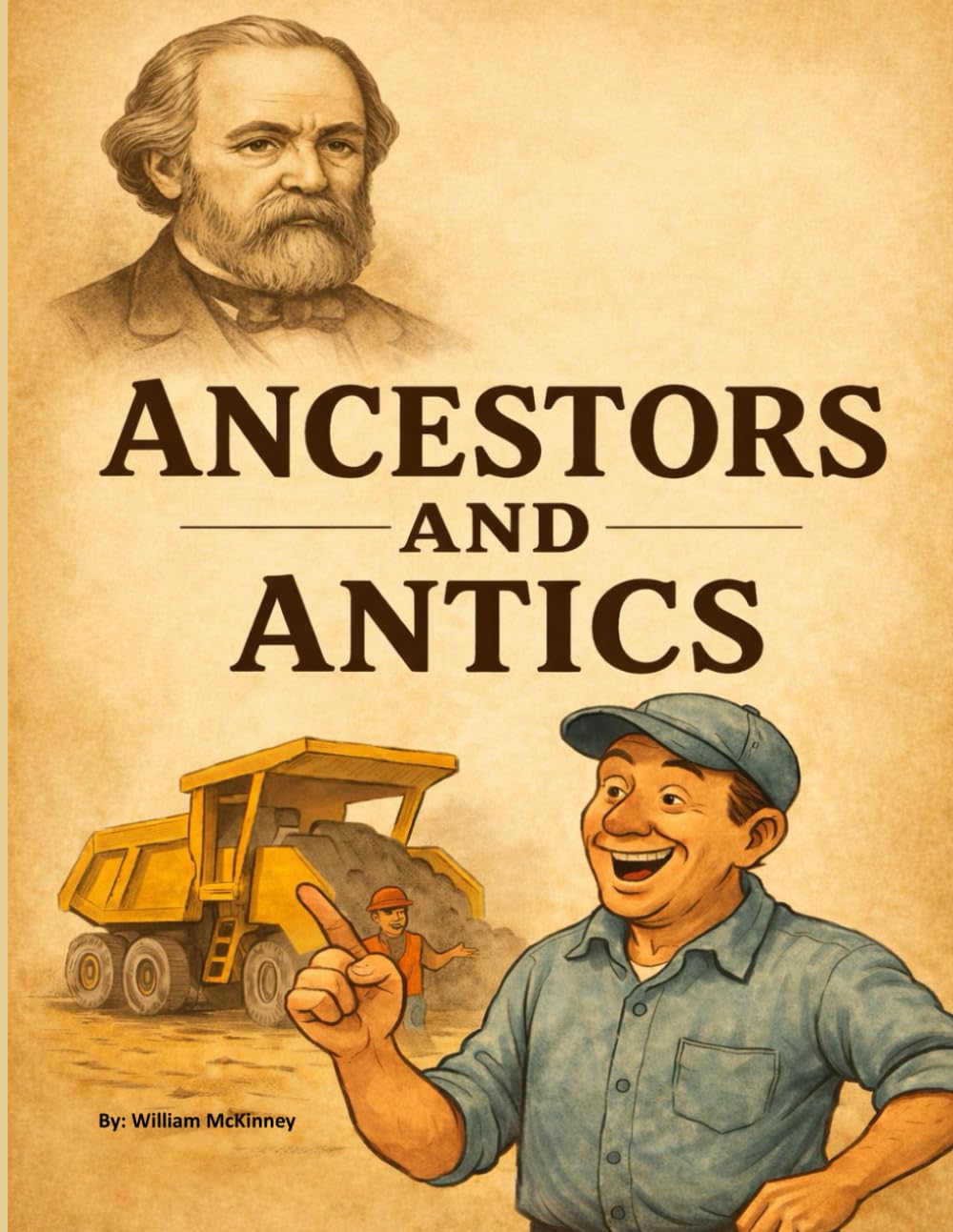 Ancestors and Antics (The McKinney Family Heritage Series)