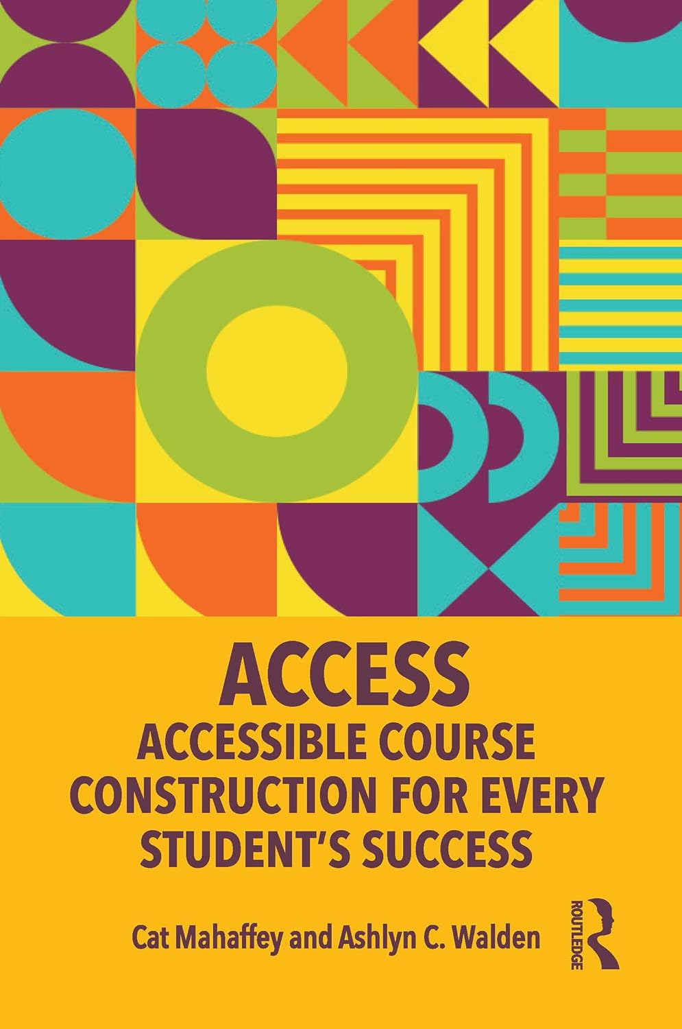 ACCESS: Accessible Course Construction for Every Student’s Success      1st Edition, Kindle Edition