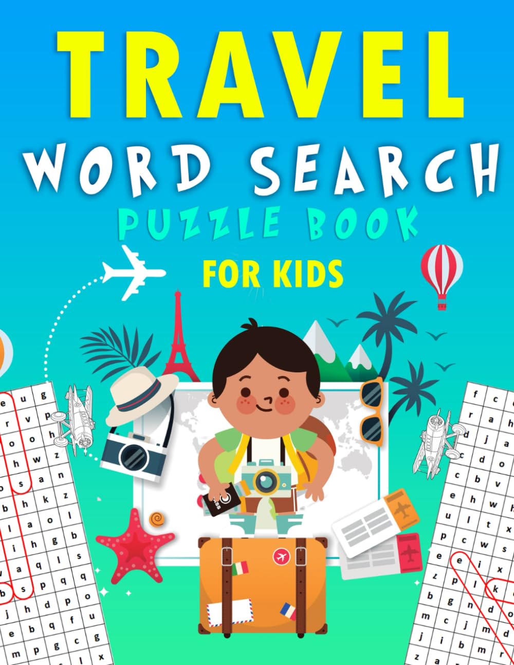 Travel Word Search Puzzle Book For Kids Ages 10 Years Old: Exciting Travel Word Searches for Curious Kids!