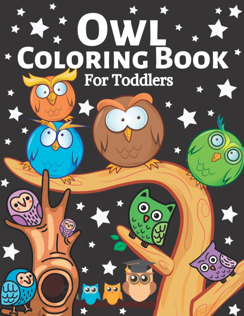 Owl Coloring Book for Toddlers: Cute Owl Designs to Color for Girls, Boys, and Kids of All Ages (Animals Coloring Book for Toddlers)