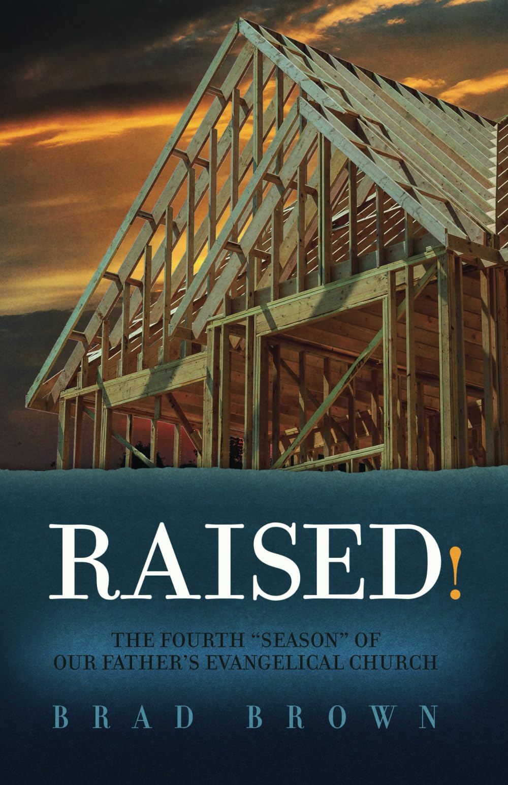 Raised!: The Fourth "Season" of Our Father's Evangelical Church