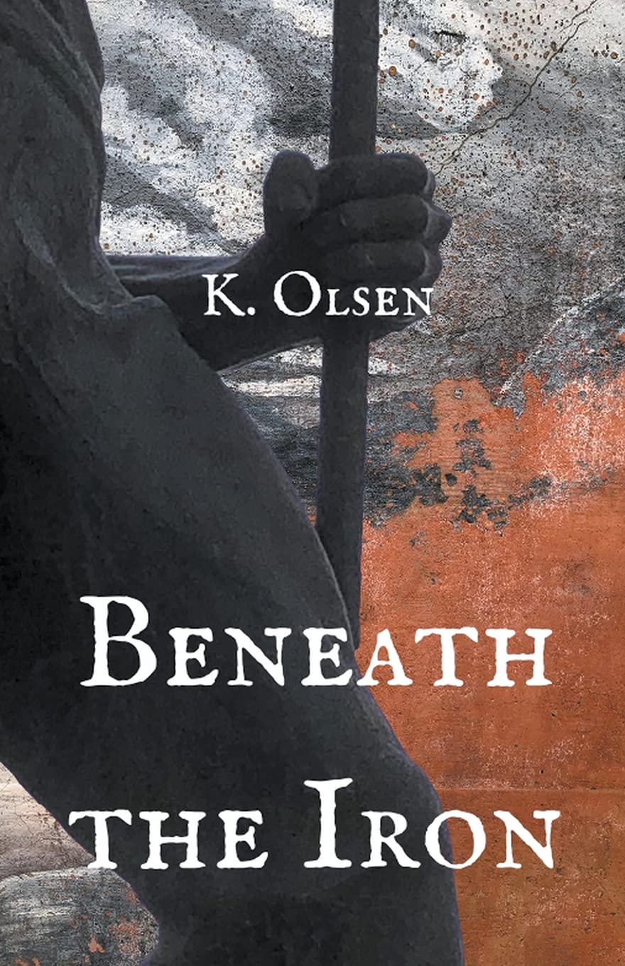 Beneath the Iron (The Revealed World)