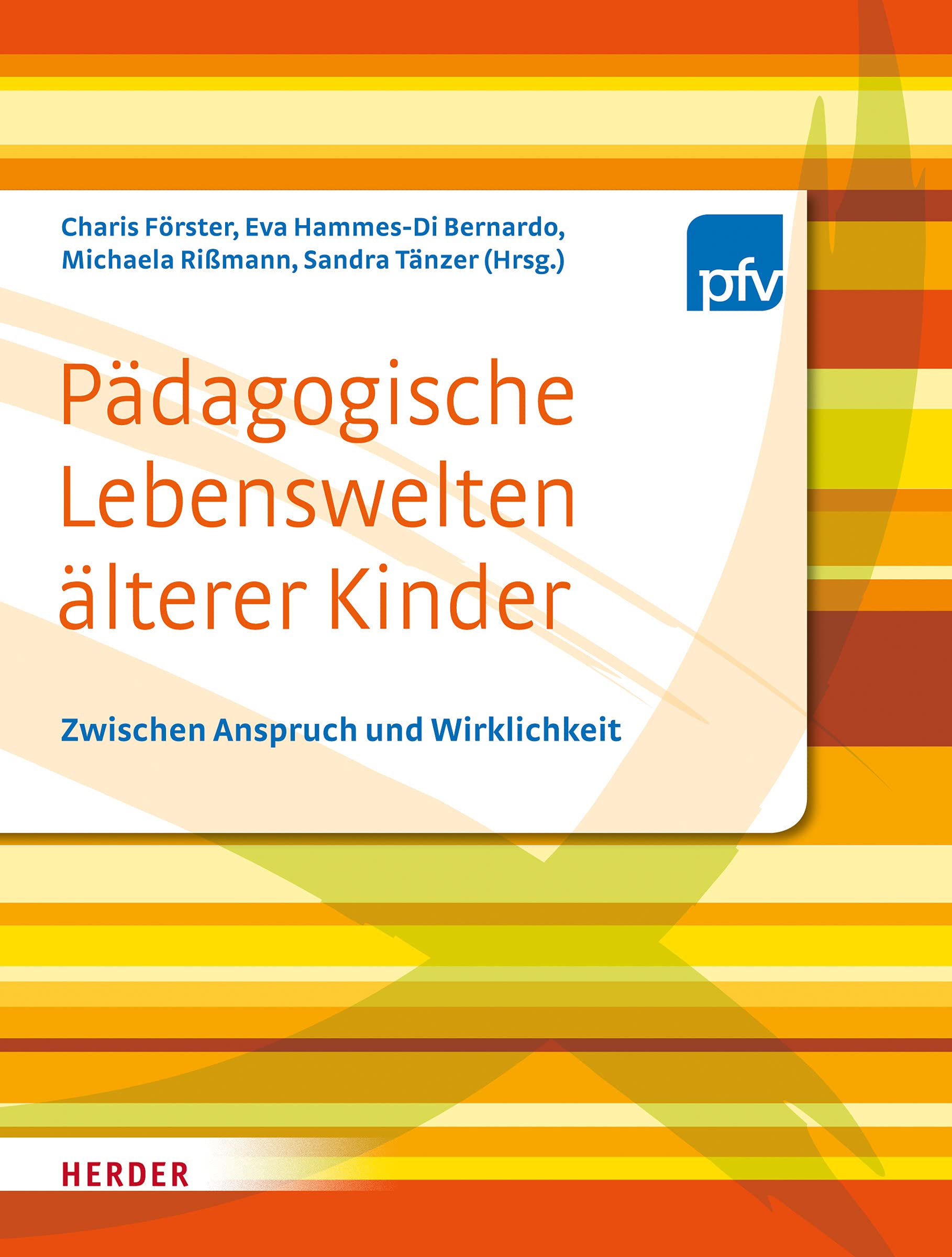 Pädagogische Lebenswelten älterer Kinder