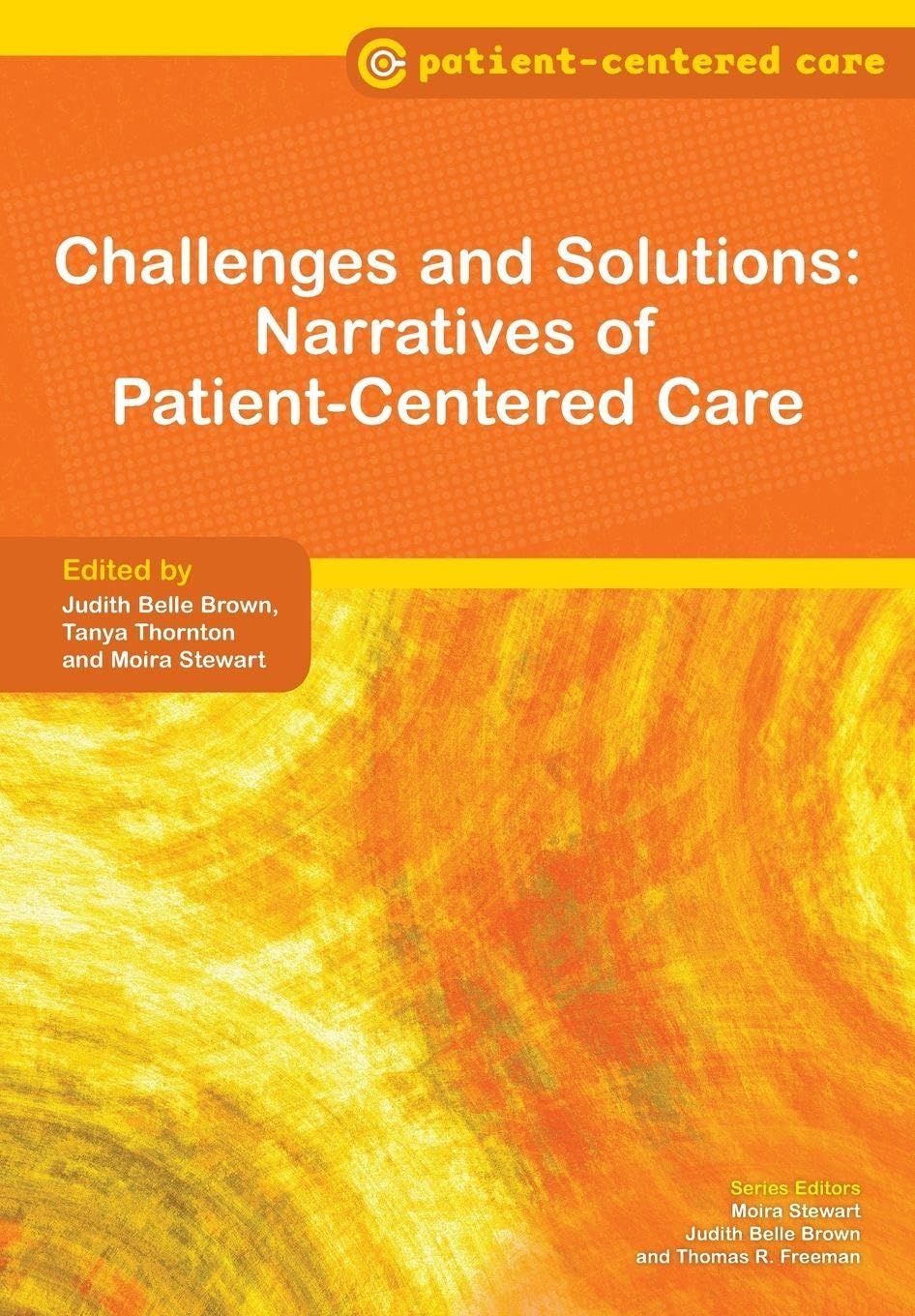 Challenges and Solutions: Narratives of Patient-Centered Care