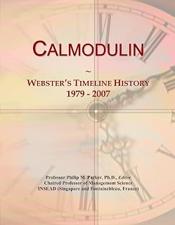 Calmodulin: Webster's Timeline History, 1979 - 2007