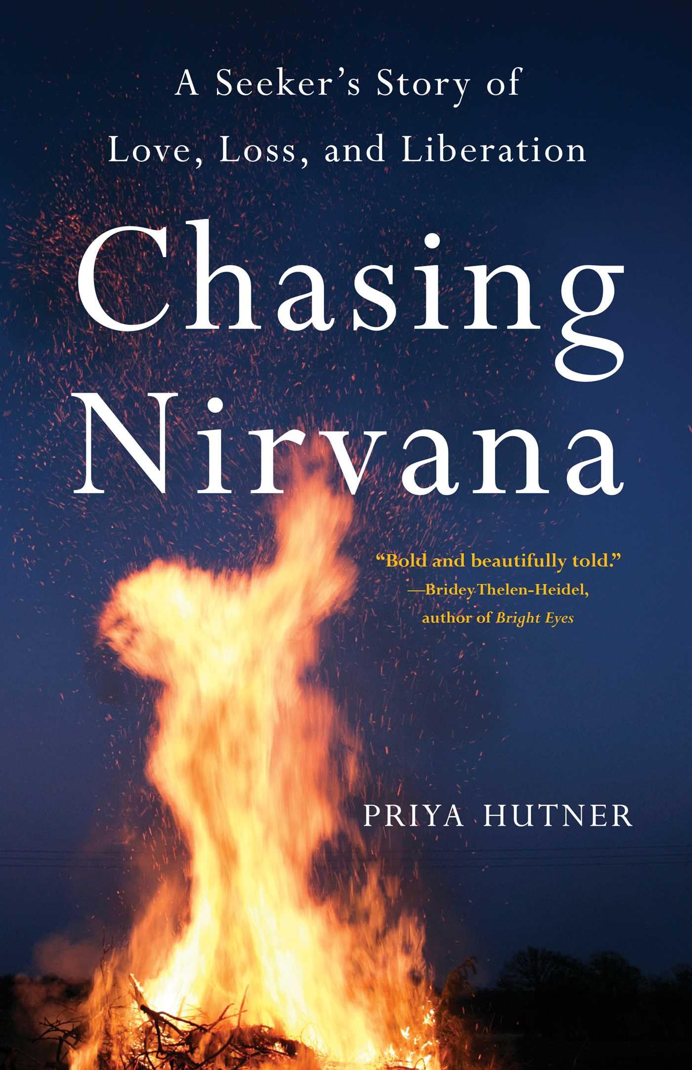 Chasing Nirvana: A Story of Love, Loss, and Liberation