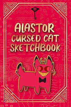 ALASTOR CURSED CAT sketchbook - A blank paged book in the style of Hazbin Hotel for creative drawing A drawing book with 100 blank drawing pages for fans of Alastor and animation