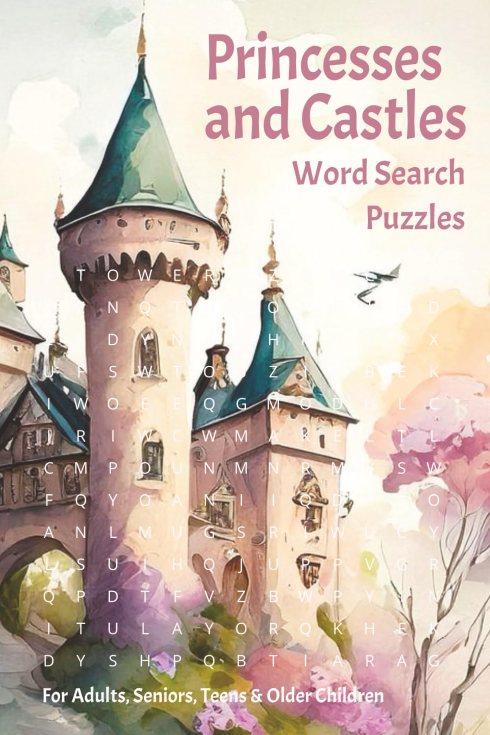 Princesses and Castles Word Search Puzzle Book: Word Searches with Easy to Read Print about Princesses, Castles, Fairytale Adventure and more | 6x9 ... Great as a Gift, Relaxation and Leisure.