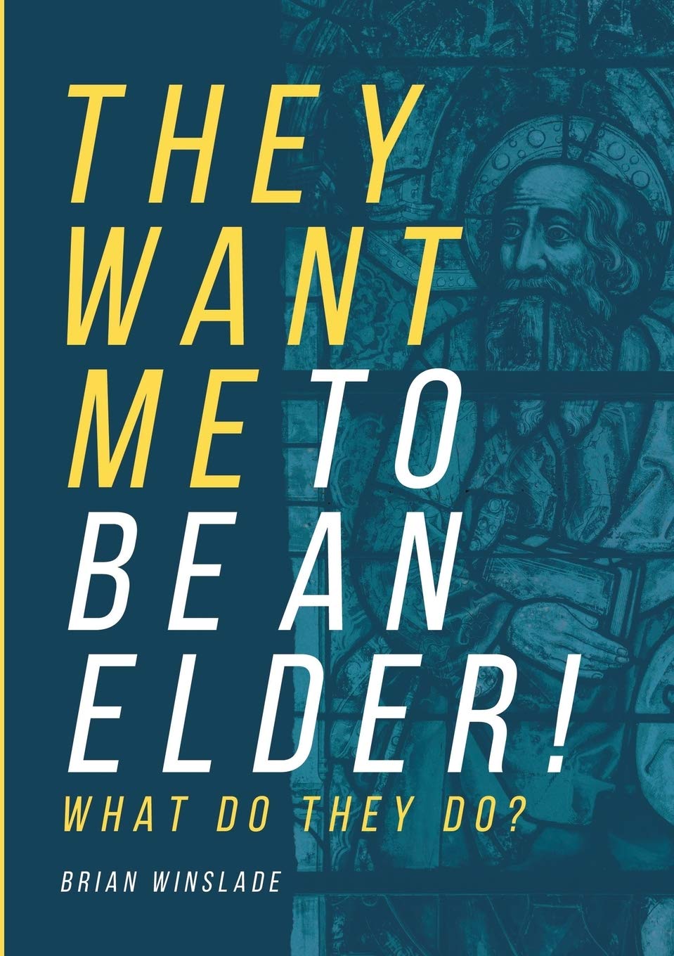 They Want Me To Be An Elder! What Do They Do?