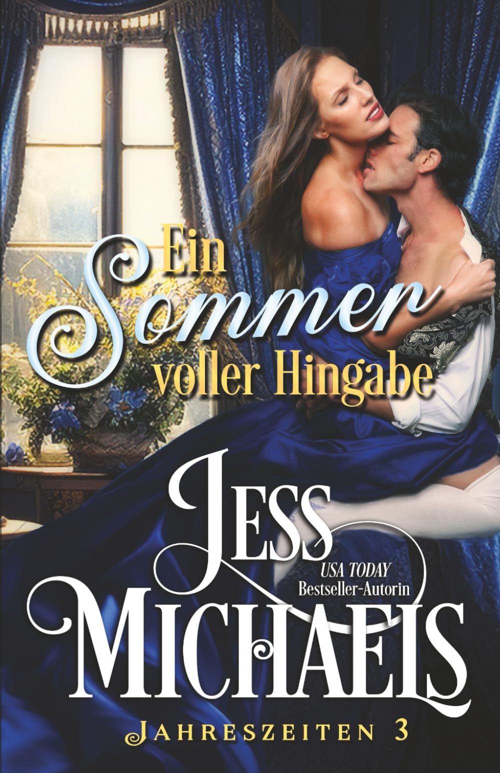 Ein Sommer voller Hingabe (Jahreszeiten)