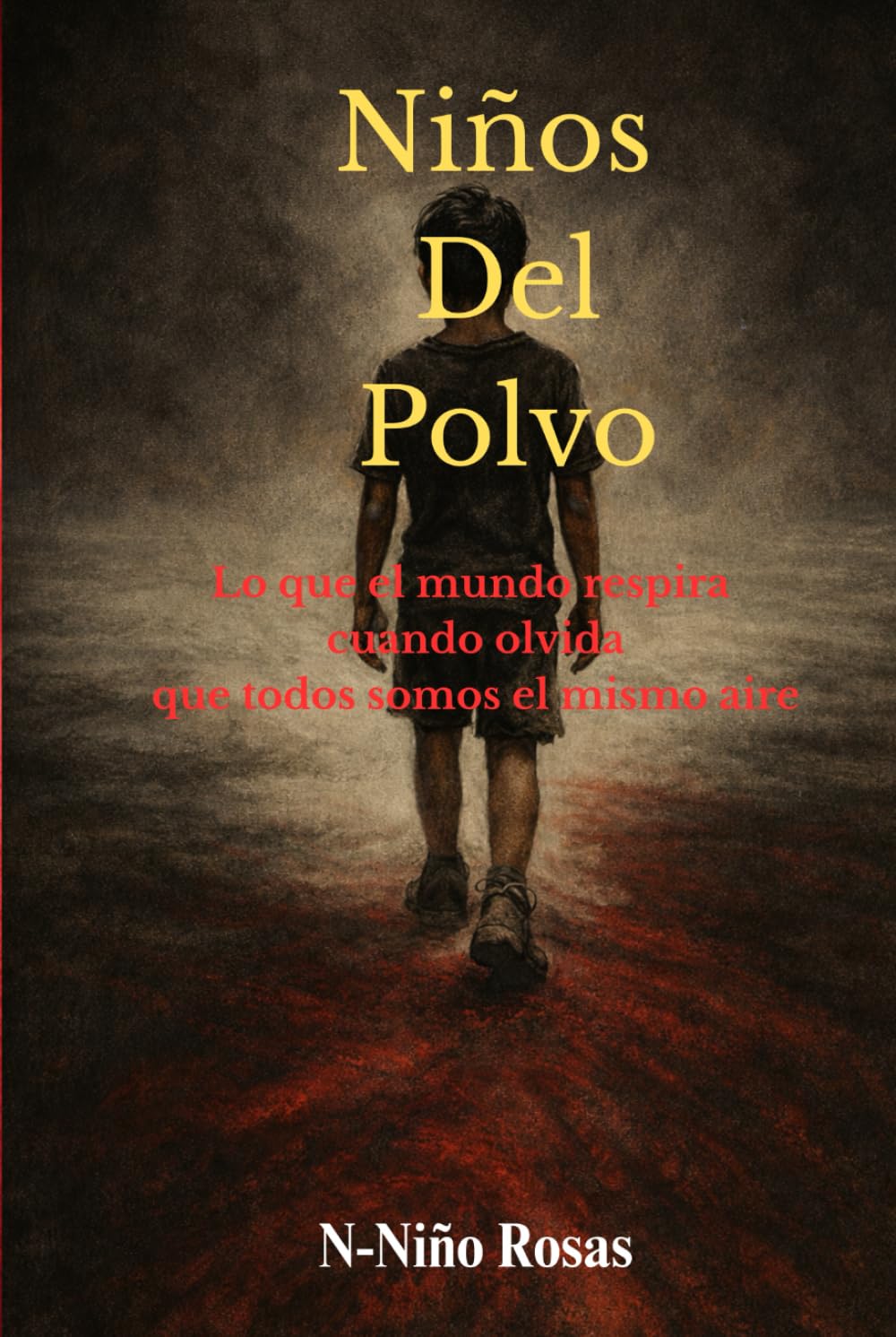Niños del Polvo: Lo que el mundo respira, cuando olvida que todos somos el mismo aire