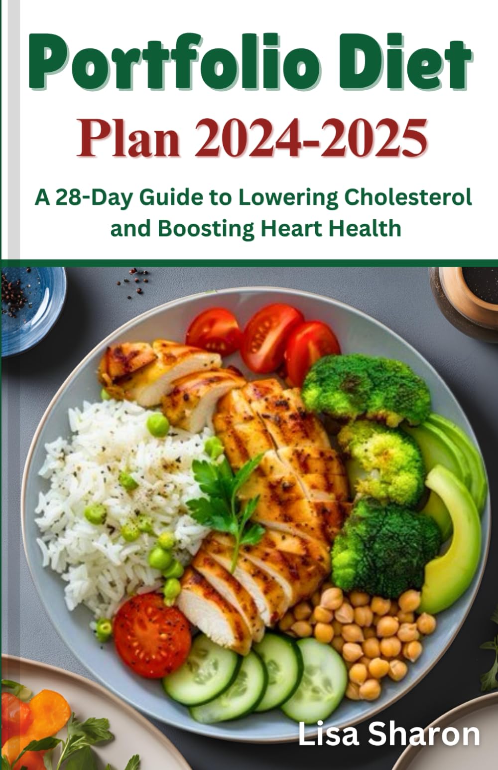 Portfolio Diet Plan 2024-2025: A 28-Day Guide to Lowering Cholesterol and Boosting Heart Health